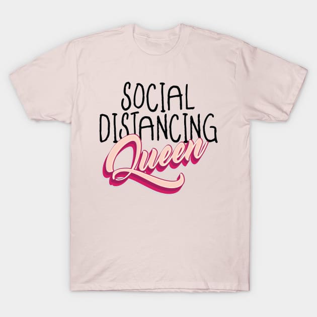 Social Distancing Queen T-Shirt by Manlangit Digital Studio